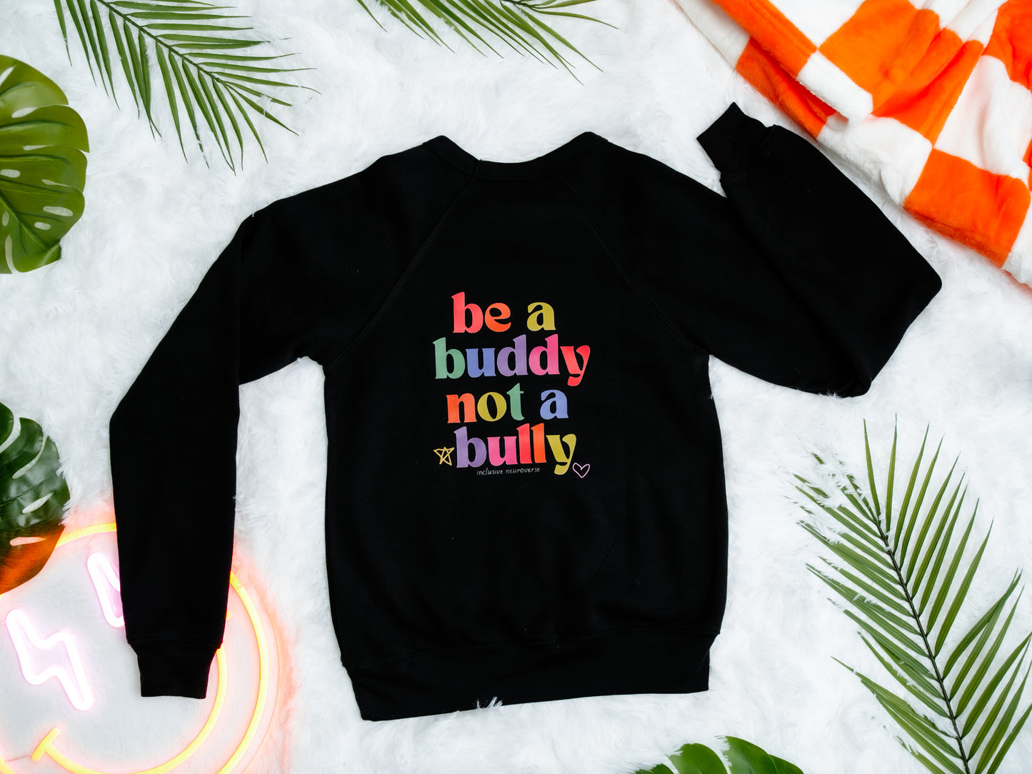 Be a buddy not a bully™ crewneck  - Adult