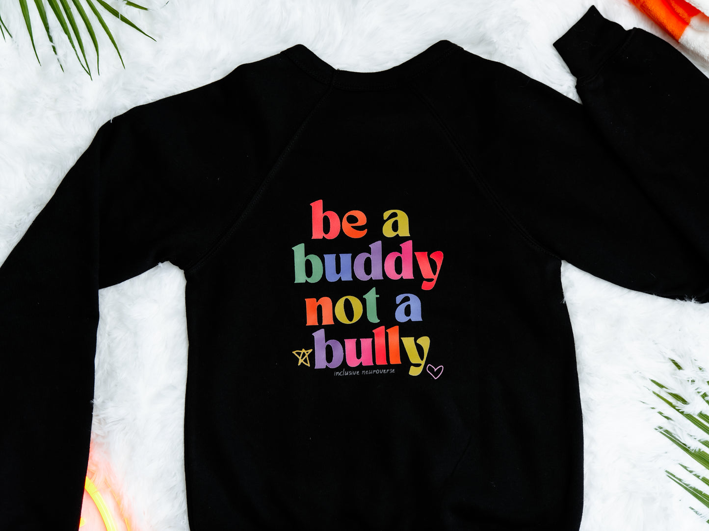 Be a buddy not a bully™ crewneck  - Adult