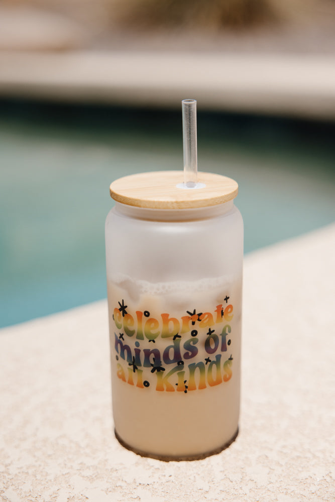 Celebrate minds of all kinds -  Frosted glass cup